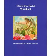 This is Our Parish Student Workbook